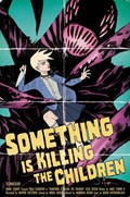 SOMETHING IS KILLING THE CHILDREN #16-BC616 