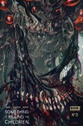 SOMETHING IS KILLING THE CHILDREN #21-CK616 
