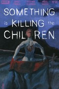 SOMETHING IS KILLING THE CHILDREN #34 