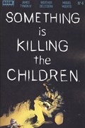 SOMETHING IS KILLING THE CHILDREN #4 
