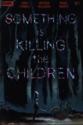 SOMETHING IS KILLING THE CHILDREN #1-10th 