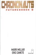 CHRONONAUTS: FUTURESHOCK #1F 