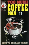 TOO MUCH COFFEE MAN #1-7th 