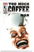 TOO MUCH COFFEE MAN #2-4th 