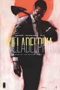 KILLADELPHIA #6 
