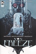 BATMAN: WHITE KNIGHT PRESENTS VON FREEZE #1 