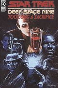 STAR TREK: DEEP SPACE NINE - TOO LONG A SACRIFICE #4 