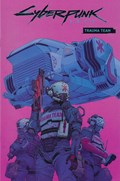 CYBERPUNK 2077: TRAUMA TEAM #1B 