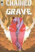 CHAINED TO THE GRAVE #1 
