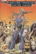 MARJORIE FINNEGAN: TEMPORAL CRIMINAL #1 