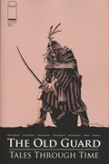 OLD GUARD: TALES THROUGH TIME #2 
