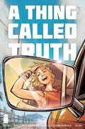 A THING CALLED TRUTH #3 