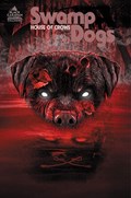 SWAMP DOGS: HOUSE OF CROWS #1-ER-GC 