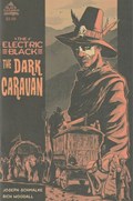 ELECTRIC BLACK: DARK CARAVAN SPECIAL #1 