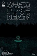WHAT'S THE FURTHEST PLACE FROM HERE? #6 