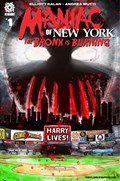 MANIAC OF NEW YORK: THE BRONX IS BURNING #1-CMXP 