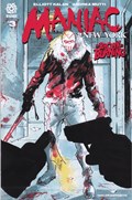 MANIAC OF NEW YORK: THE BRONX IS BURNING #3 