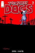 STRAY DOGS: DOG DAYS #2C 