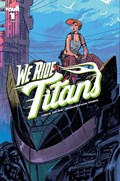 WE RIDE TITANS #1B 