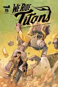 WE RIDE TITANS #5 