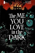 THE ME YOU LOVE IN THE DARK #5 