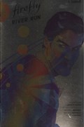 FIREFLY: RIVER RUN #1C 
