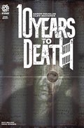 10 YEARS TO DEATH #1B Prestige
