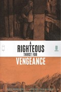 A RIGHTEOUS THIRST FOR VENGEANCE #1C 