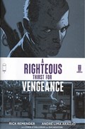 A RIGHTEOUS THIRST FOR VENGEANCE #1-RI-C 