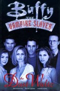 BUFFY THE VAMPIRE SLAYER: THE DUST WALTZ #1 Trade Paperback