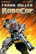 FRANK MILLER'S ROBOCOP #1E 