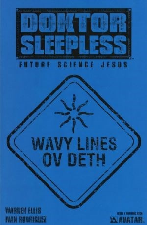 (Avatar Press) Cover for DOKTOR SLEEPLESS #1 Warning Sign Incentive Cover