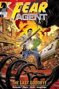 FEAR AGENT: THE LAST GOODBYE #1 
