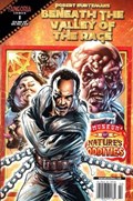 ROBERT KURTZMAN'S BENEATH THE VALLEY OF THE RAGE #1 