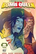 BOMB QUEEN III: THE GOOD, THE BAD AND THE LOVELY #1 