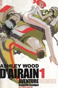 ASHLEY WOOD'S D'AIRAIN AVENTURE #1-RI-D 