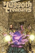 YUGGOTH CREATURES #3 