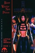 RAZOR / WARRIOR NUN / POIZON: LITTLE BAD ANGELS #1 