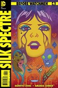 BEFORE WATCHMEN: SILK SPECTRE #4 