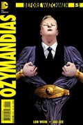 BEFORE WATCHMEN: OZYMANDIAS #5 