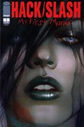 HACK/SLASH: MY FIRST MANIAC #1B 