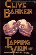 CLIVE BARKER: TAPPING THE VEIN #4 