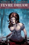 GEORGE R. R. MARTIN'S FEVRE DREAM #2-SDCC 