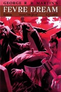 GEORGE R. R. MARTIN'S FEVRE DREAM #4B 