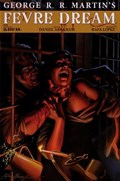 GEORGE R. R. MARTIN'S FEVRE DREAM #6 