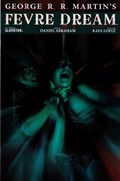 GEORGE R. R. MARTIN'S FEVRE DREAM #6-RI 
