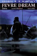 GEORGE R. R. MARTIN'S FEVRE DREAM #6B 