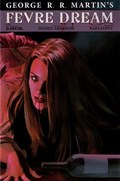 GEORGE R. R. MARTIN'S FEVRE DREAM #7B 