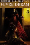 GEORGE R. R. MARTIN'S FEVRE DREAM #9 
