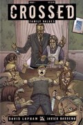 CROSSED FAMILY VALUES #1 